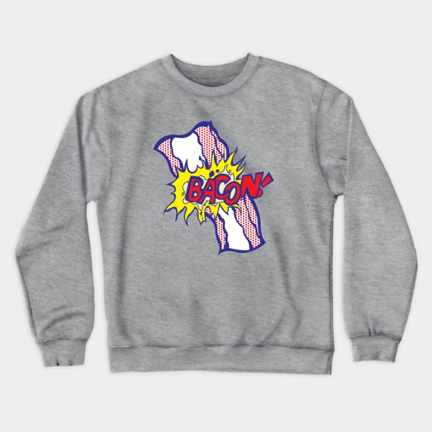 BACON! Crewneck Sweatshirt by BOOII